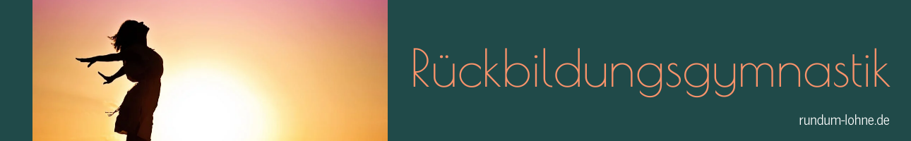 Rückbildungsgymnastik Rückbildungsgymnastik